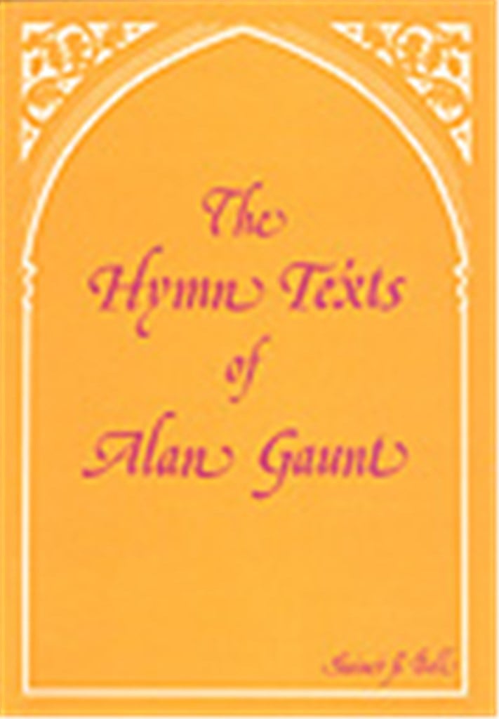 Hymn Texts of Alan Gaunt, The